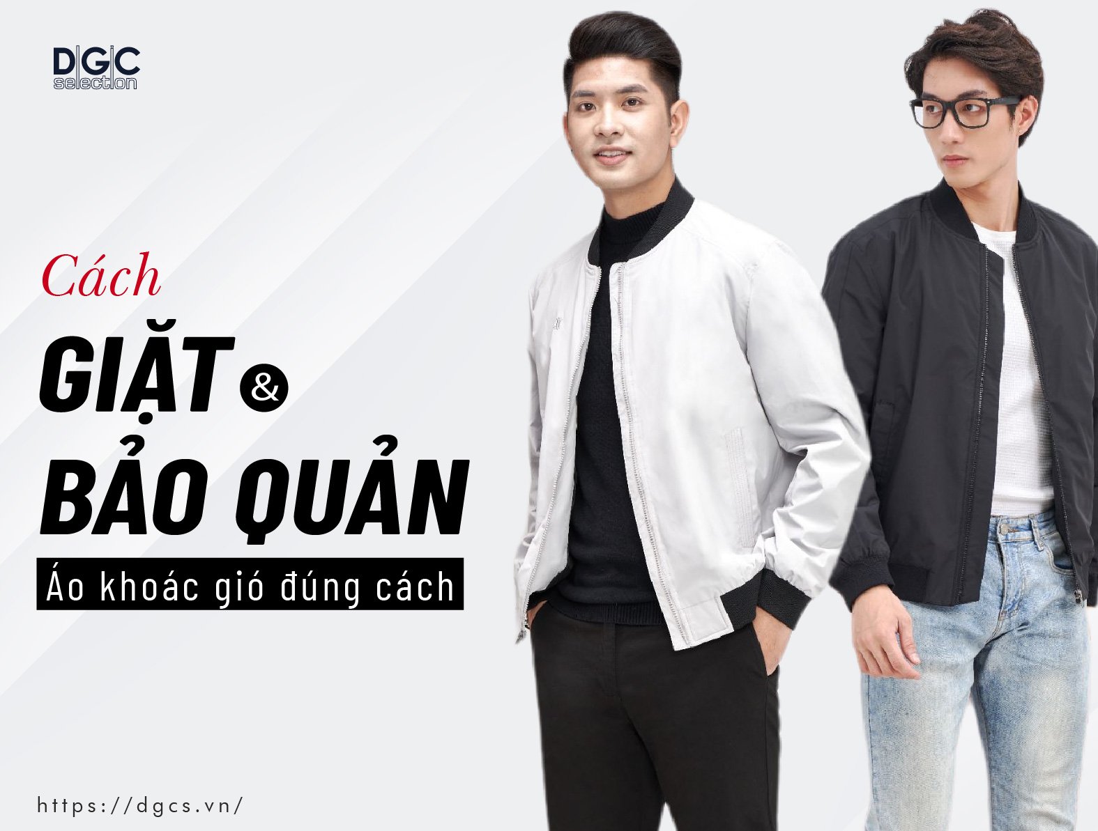 ÁO KHOÁC GIÓ NAM - GIẶT VÀ BẢO QUẢN ĐÚNG CÁCH